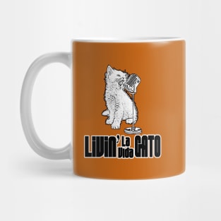 LIVIN' LA VIDA GATO! Mug